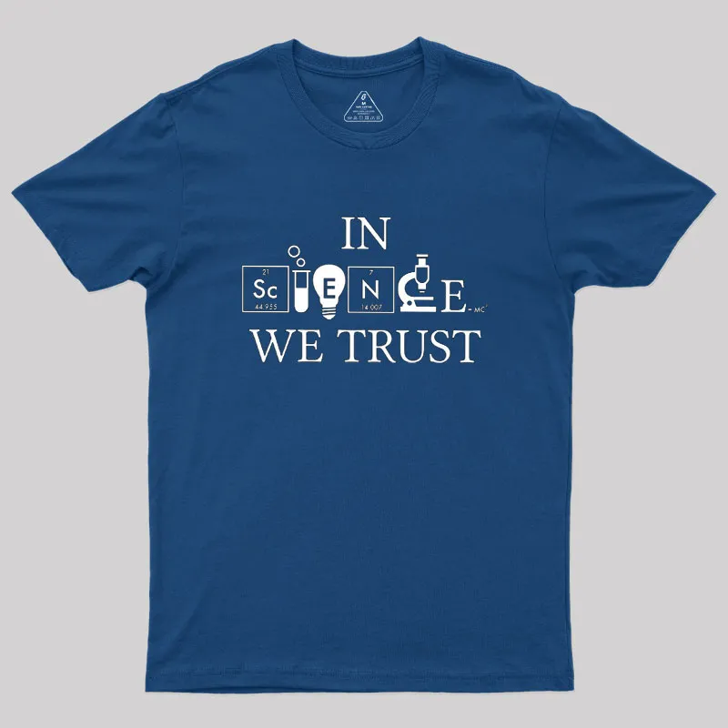 In Science We Trust Geek T-Shirt - Image 2