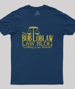 Alternative view of The Bob Loblaw Law Blog Geek T-Shirt