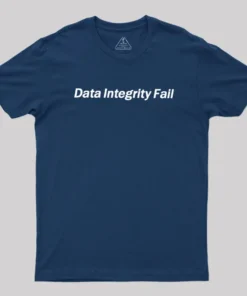 Alternative view of Data Integrity Fail Geek T-Shirt