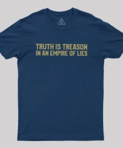 Alternative view of Truth Is Treason In An Empire Of Lies Geek T-Shirt