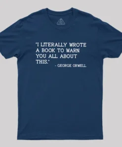 George Orwell Geek T-Shirt