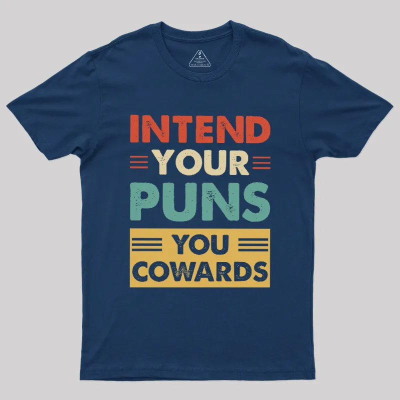 Intend your puns Geek T-Shirt - Image 3