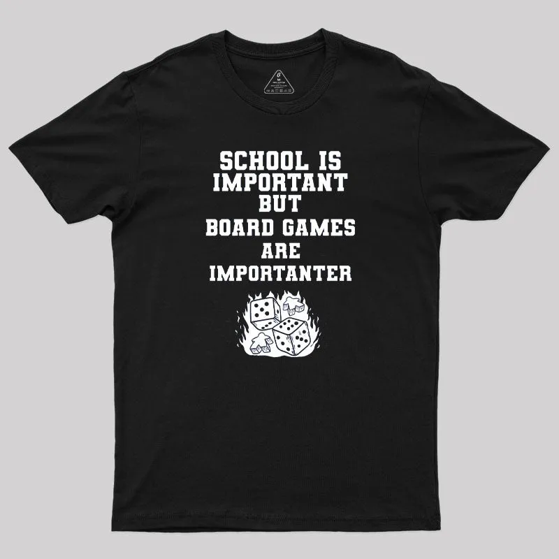 Board Games Is Importanter T-Shirt - Image 2