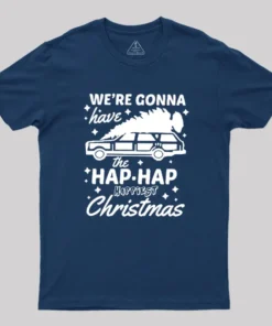 Alternative view of We're Gonna Have The Hap Hap Happiest Christmas Geek T-Shirt