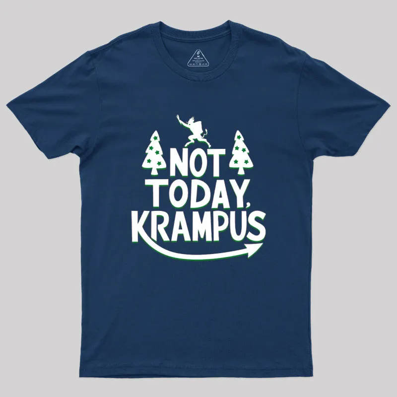 Not Today Krampus Funny Geek T-Shirt - Image 2