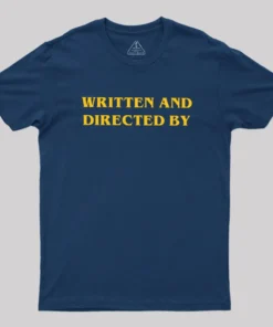 Alternative view of Written and Directed By Geek T-Shirt
