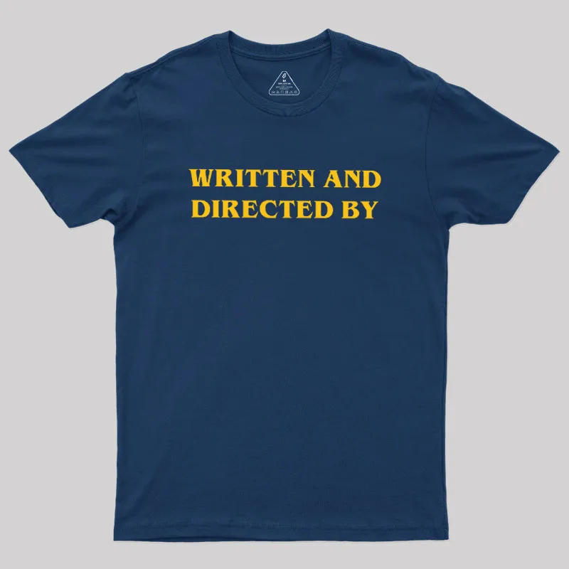 Written and Directed By Geek T-Shirt - Image 2