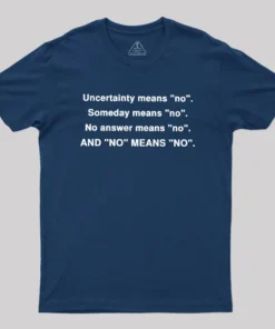 Alternative view of No Means No Geek T-Shirt