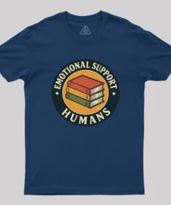 Alternative view of Emotional Support Humans Geek T-Shirt