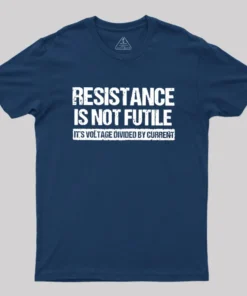 Alternative view of Resistance Is Not Futile Geek T-Shirt