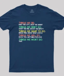 Alternative view of Things We Do Humour Geek T-Shirt