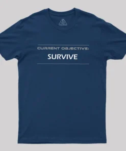 Alternative view of Current Objective Survive Geek T-Shirt