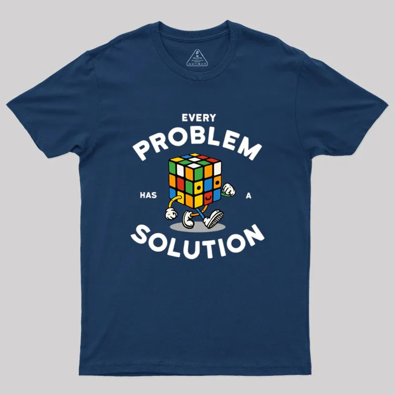 Every Problem Has A Solution Geek T-Shirt - Image 2