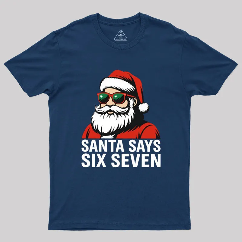 Santa Says Six Seven Funny Christmas Geek T-Shirt - Image 2