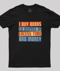 Alternative view of Why I Buy Books T-Shirt
