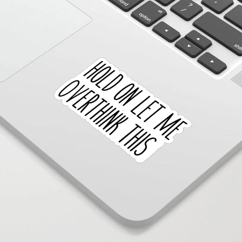 Hold on Let Me Overthink This Geek Sticker