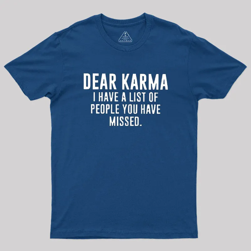 Dear Karma Geek T-Shirt - Image 3