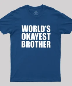 Alternative view of World's Okayest Brother Geek T-Shirt