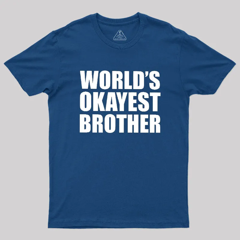 World's Okayest Brother Geek T-Shirt - Image 2