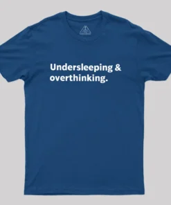 Alternative view of Undersleeping And Overthinking Geek T-Shirt