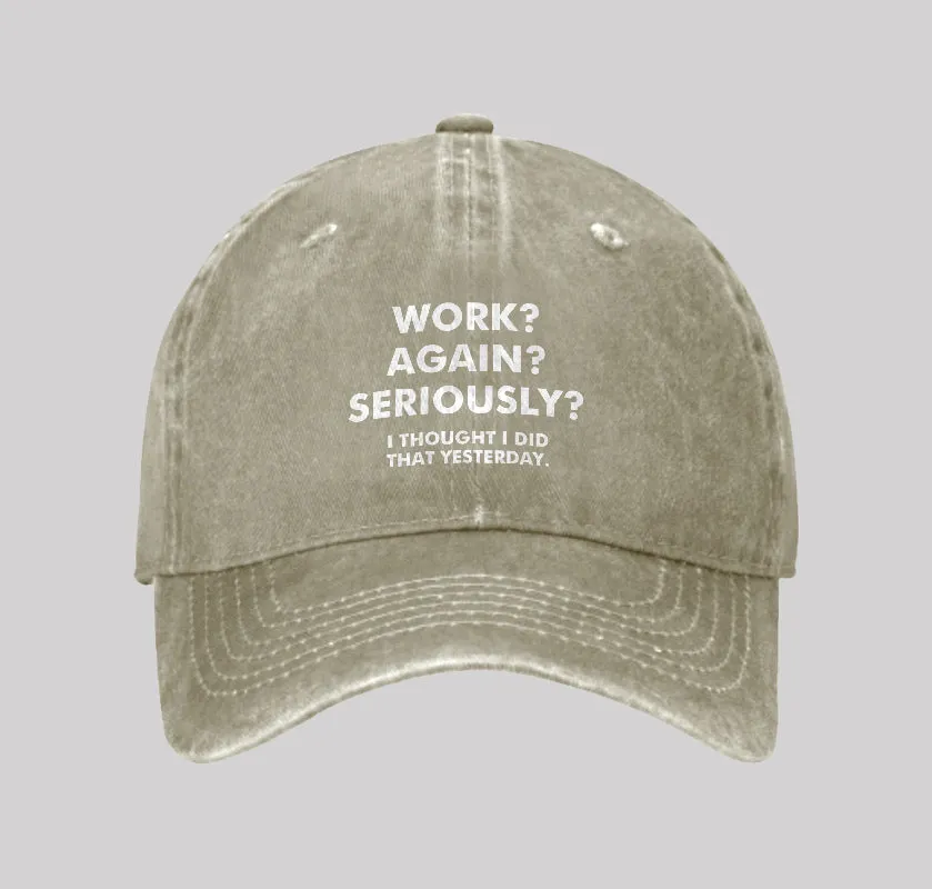Work Again Seriously Washed Vintage Baseball Cap - Image 2