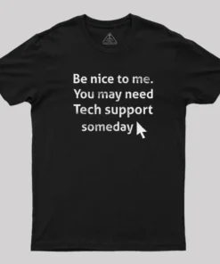 Funny Tech Support Geek Humor Computer T-Shirt