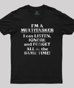 Alternative view of I'm A Multitasker T-Shirt