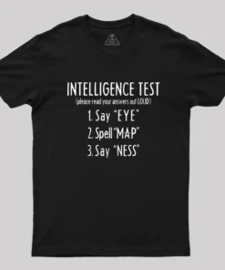 Intelligence Test T-Shirt