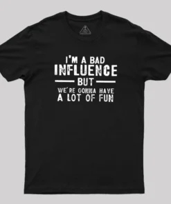 I'm a Bad T-Shirt