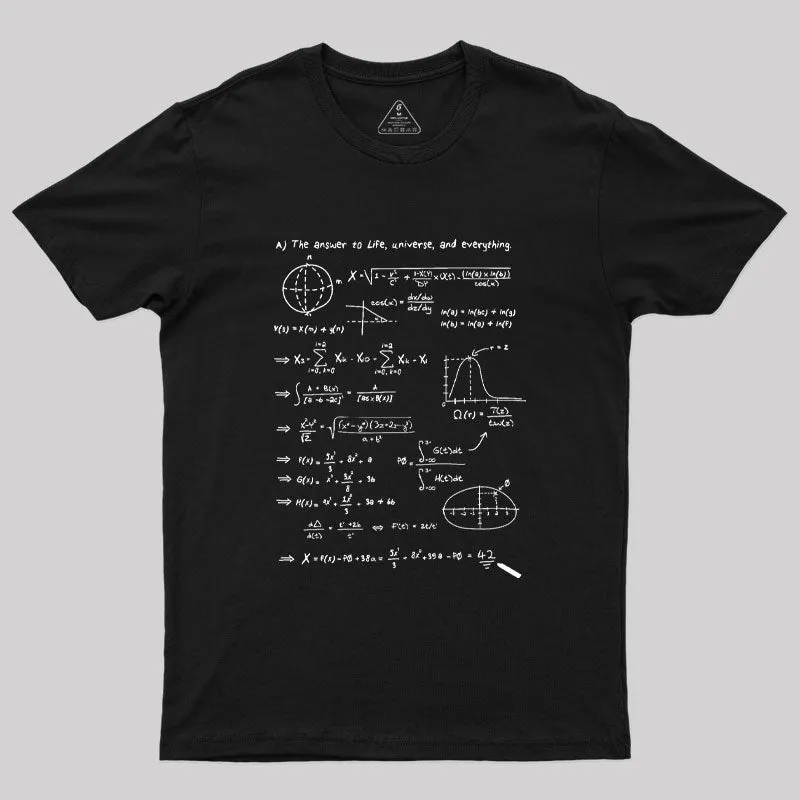 The Answer to Life T-Shirt