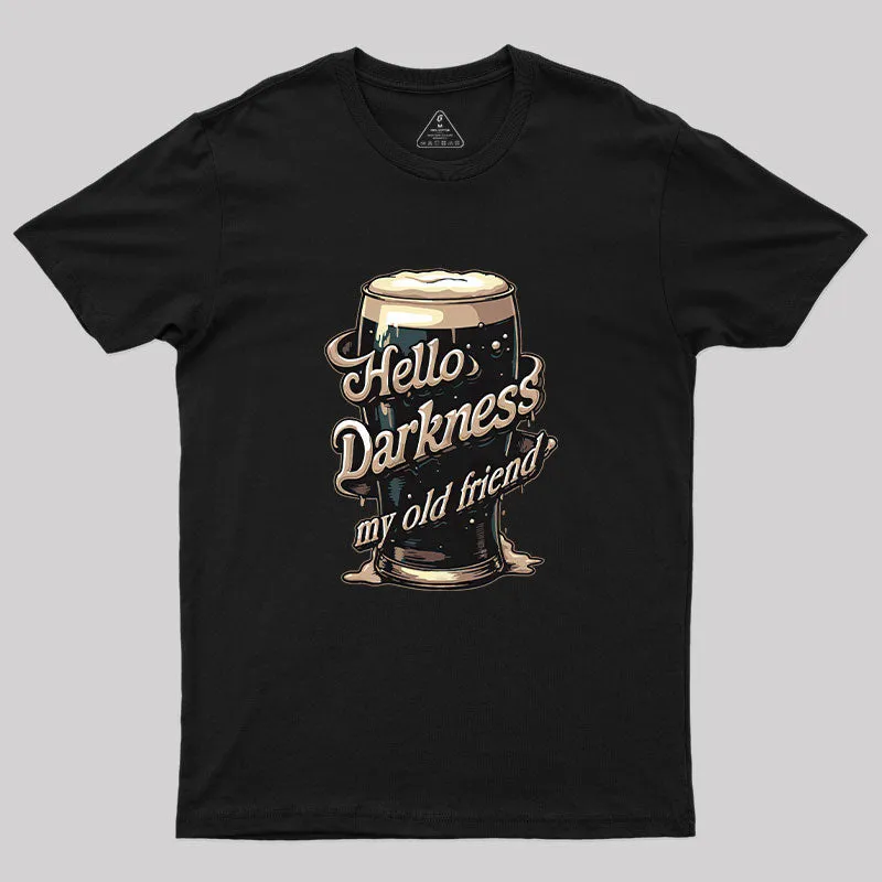 Hello Darkness T-Shirt