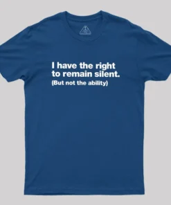 Alternative view of I Have The Right To Remain Silent Geek T-Shirt