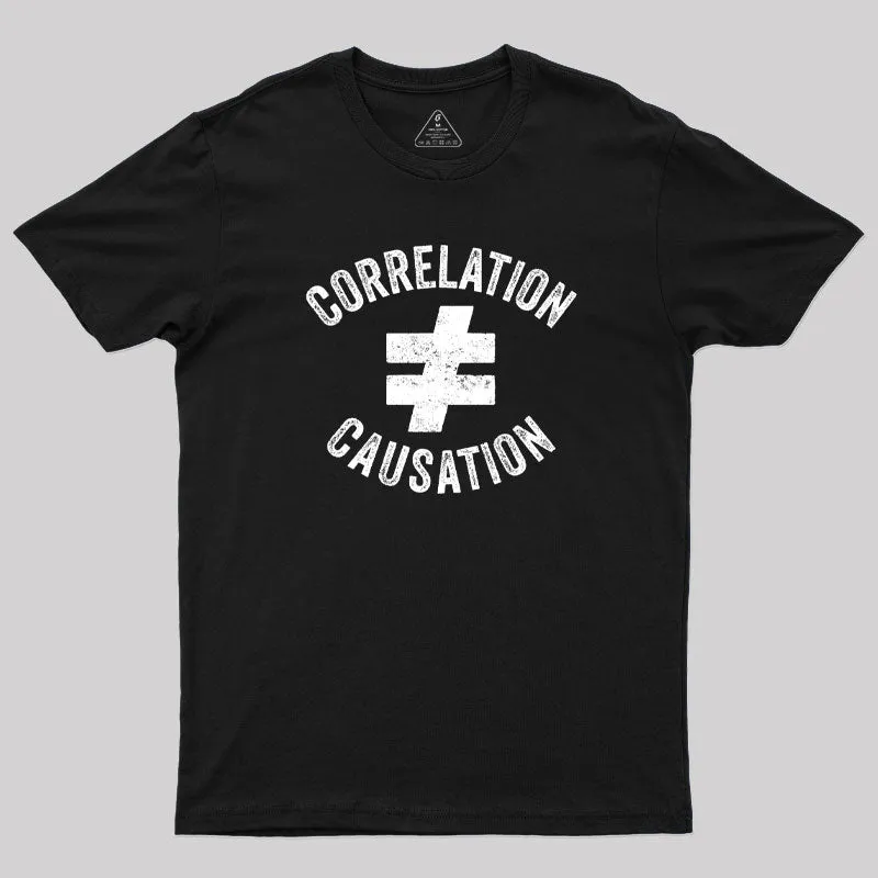Correlation Does Not Equal Causation T-Shirt - Image 3