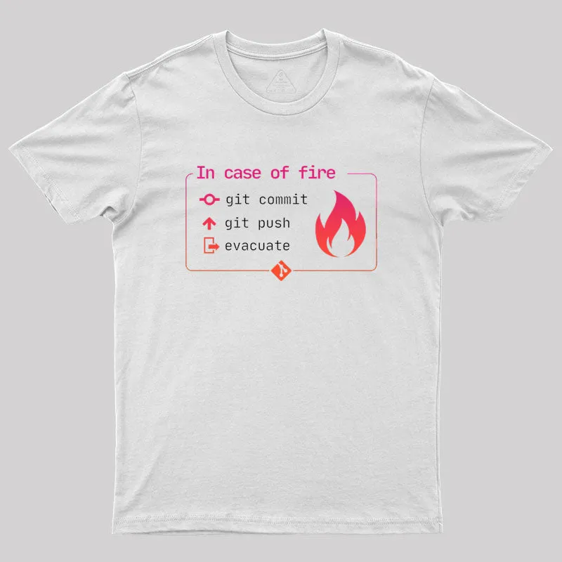 In Case of Fire Git commit Geek T-Shirt - Image 10