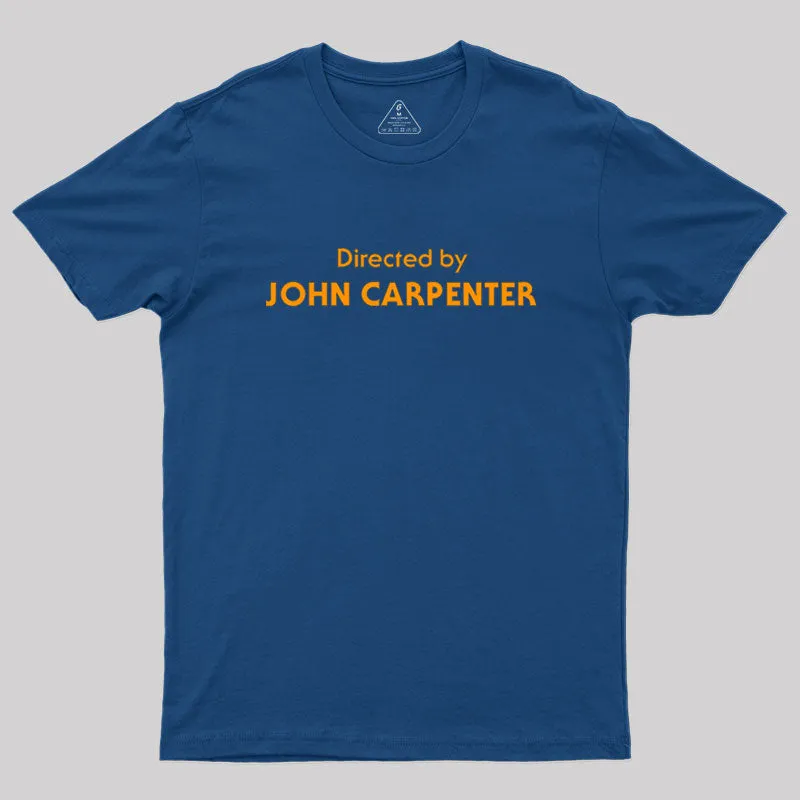 Directed by John Carpenter Geek T-Shirt - Image 2