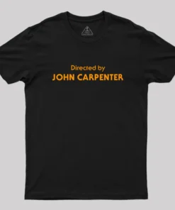 Directed by John Carpenter Geek T-Shirt