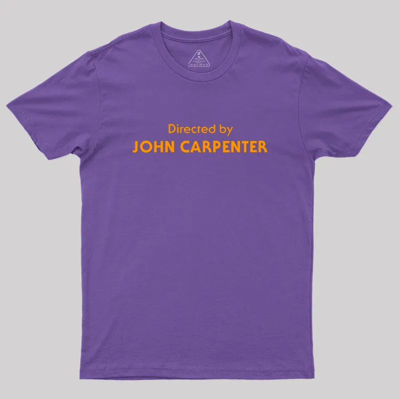 Directed by John Carpenter Geek T-Shirt - Image 6