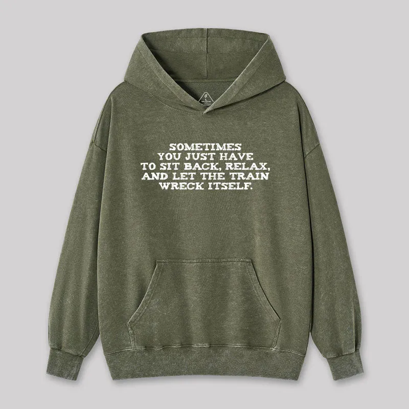Let The Train Wreck Itself Geek Washed Hoodie - Image 3