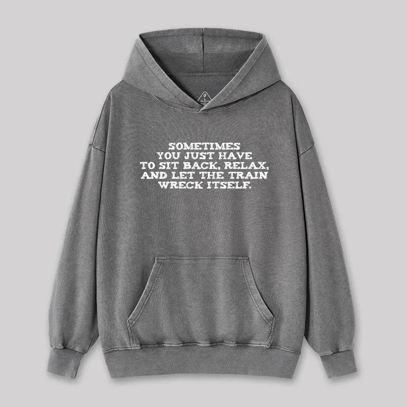 Let The Train Wreck Itself Geek Washed Hoodie - Image 4