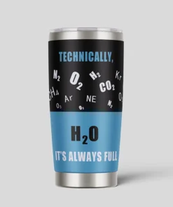 H2O It's Always Full Tumbler