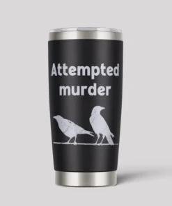 Attempted Murder 20oz Tumbler