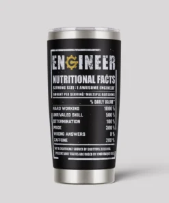 Engineer Nutritional Facts 20oz Tumbler