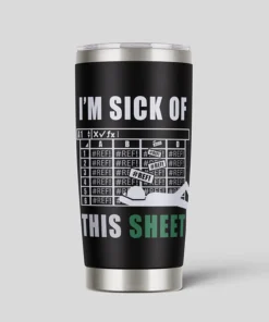 I'm Sick of This Sheet Geek Life 20oz Tumbler