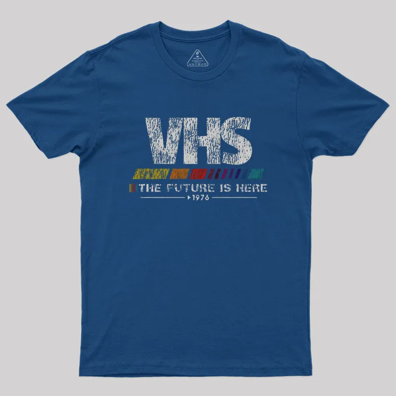 Vintage VHS - The Future Is Here Geek T-Shirt - Image 2