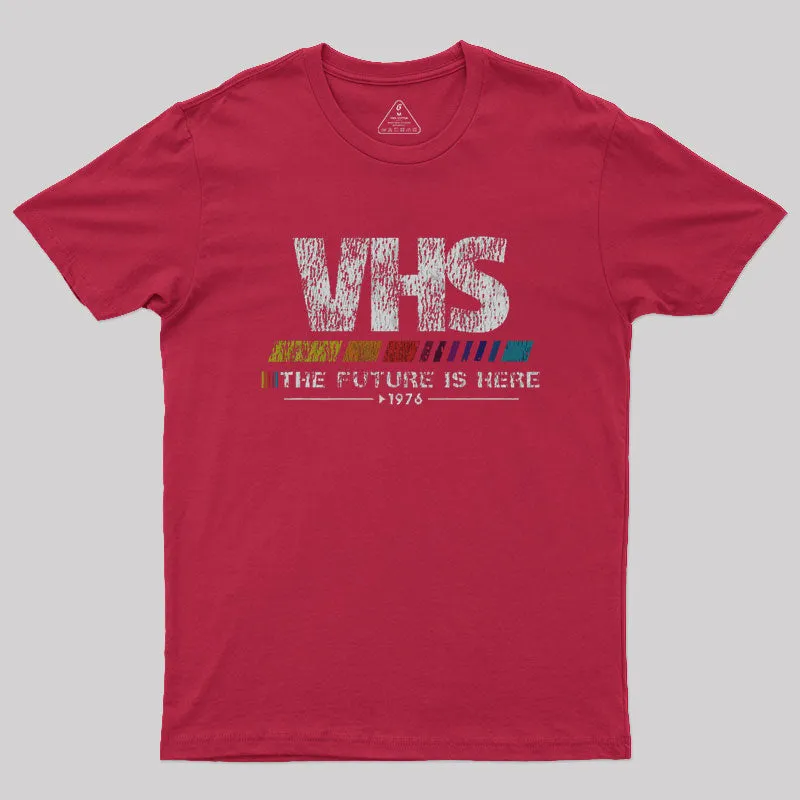 Vintage VHS - The Future Is Here Geek T-Shirt - Image 5