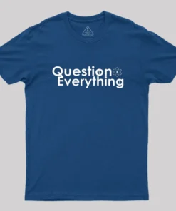 Alternative view of Question Everything Geek T-Shirt