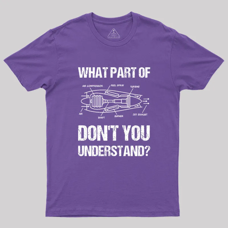 What Part Of Don't You Understand Geek T-Shirt - Image 6