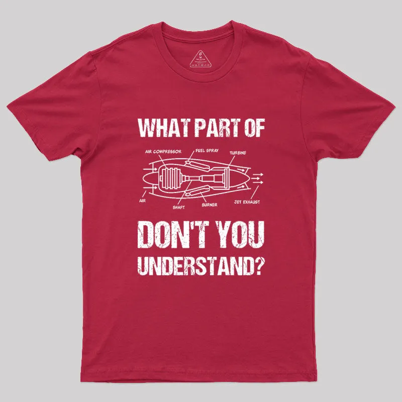 What Part Of Don't You Understand Geek T-Shirt - Image 5