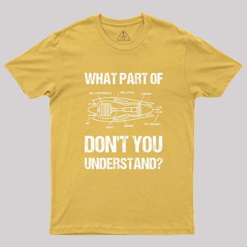 What Part Of Don't You Understand Geek T-Shirt - Image 8