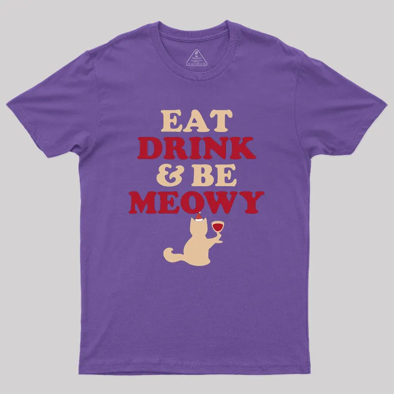 Eat Drink Be Meowy Geek T-Shirt - Image 4